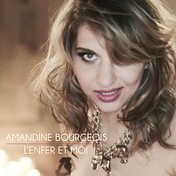 Amandine Bourgeois - L&#039;Enfer Et Moi album