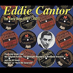 Eddie Cantor - The Early Days (1917-1921) альбом