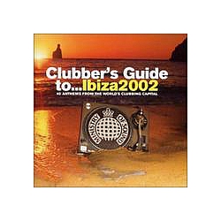 Ian Van Dahl - Ministry of Sound: Clubber&#039;s Guide to Ibiza 2002 (disc 1) альбом