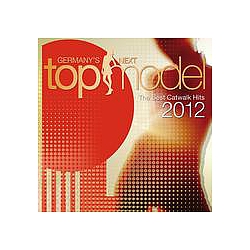 Dj Antoine - Germany&#039;s Next Topmodel: Best Catwalk Hits 2012 альбом