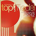 Dj Antoine - Germany&#039;s Next Topmodel: Best Catwalk Hits 2012 album