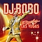 Dj Bobo - Dancing Las Vegas альбом