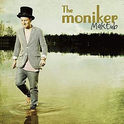 The Moniker - Maktub album