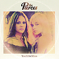 The Pierces - You&#039;ll Be Mine album