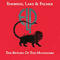 Emerson, Lake &amp; Palmer - The Return Of The Manticore album