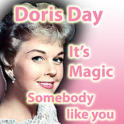 Doris Day - Doris Day &quot;It&#039;s Magic&quot; with &quot;Somebody Like You&quot; album
