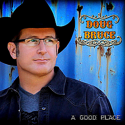 Doug Bruce - A Good Place альбом