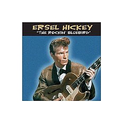 Ersel Hickey - The Rockin&#039; Bluebird альбом