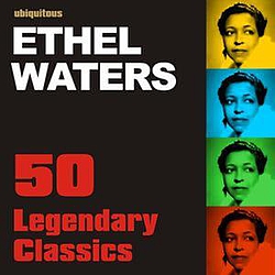 Ethel Waters - Legendary Classics by Ethel Waters album
