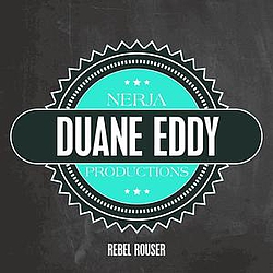 Duane Eddy - Rebel Rouser альбом