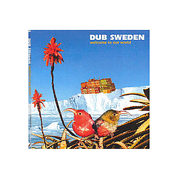 Dub Sweden - Welcome to Our World album
