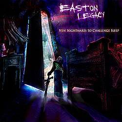 Easton Legacy - New Nightmares to Challenge Sleep album