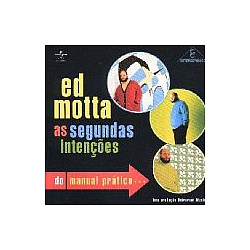 Ed Motta - As Segundas IntenÃ§Ãµes do Manual PrÃ¡tico... альбом