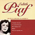 Édith Piaf - Ses Plus Grands Classiques album