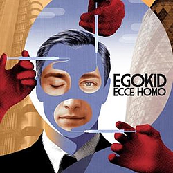 Egokid - Ecce Homo album