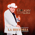 El Coyote Y Su Banda Tierra Santa - La Historia album