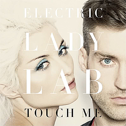 Electric Lady Lab - Touch Me альбом