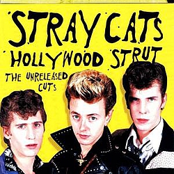 Stray Cats - Hollywood Strut: The Unreleased Cuts album