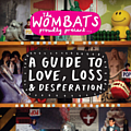 The Wombats - A Guide To Love, Loss &amp; Desperation альбом