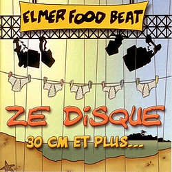 Elmer Food Beat - Ze disque 30 cm et plus альбом
