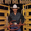 Emilio Navaira - El Rey Del Rodeo альбом