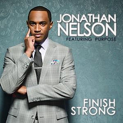 Jonathan Nelson - Finish Strong альбом