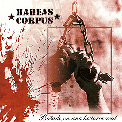 Habeas Corpus - Basado En Una Historia Real album