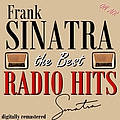 Frank Sinatra - Frank Sinatra: The Best Radio Hits (Digitally Remastered) альбом