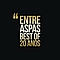 Entre Aspas - Best Of - 20 Anos альбом