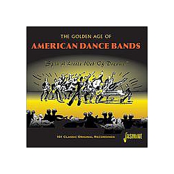 Leo Reisman - The Golden Age Of American Dance Bands, Spin A Little Web Of Dreams - 101 Classic Original Recording album