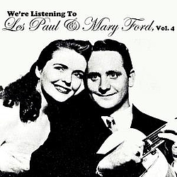 Les Paul &amp; Mary Ford - We&#039;re Listening To Les Paul &amp; Mary Ford, Vol. 4 album