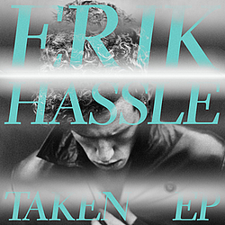 Erik Hassle - Taken EP album