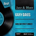 Gary Davis - Harlem Street Singer (Mono Version) album
