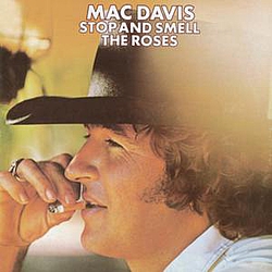 Mac Davis - Stop And Smell The Roses альбом