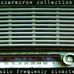 Scarecrow Collection - Radio Frequency Disaster альбом