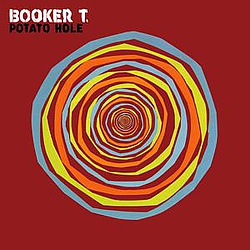 Booker T. - Potato Hole album