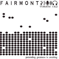 Fairmont - Pretentending Greatness Is Awaiting альбом