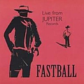 Fastball - Live from Jupiter Records album