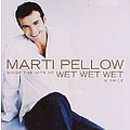 Marti Pellow - Sings The Hits Of Wet Wet Wet &amp; Smile альбом