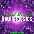 Various Artists - A Fool In Love - Soul Classics album
