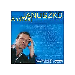 Felicjan Andrzejczak - Prominent authors of Polish Song - Andrzej Januszko альбом