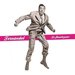 Fernandel - Le Flamboyant альбом
