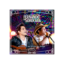 Fernando &amp; Sorocaba - AcÃºstico Na Ãpera de Arame album
