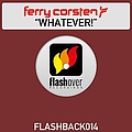 Ferry Corsten - Whatever! альбом