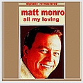 Matt Monro - All My Loving альбом