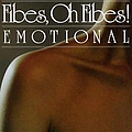 Fibes, Oh Fibes! - Emotional album