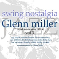 Glen Miller - Swing Nostalgia - Glen Miller vol 3 альбом