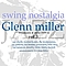 Glen Miller - Swing Nostalgia - Glen Miller vol 3 альбом