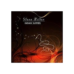 Glen Miller - Indian Summer (Remastered) альбом