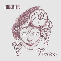 Fingertips - Venice альбом